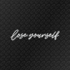 loseyourself2